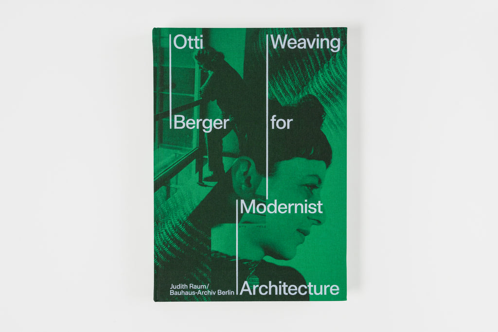 Otti Berger: Weaving for Modernist Architecture