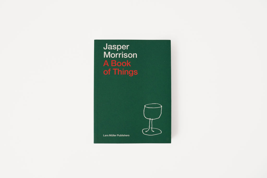 Jasper Morrison: A Book of Things